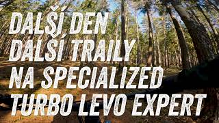 DALŠÍ DEN DALŠÍ TRAILY na SPECIALIZED TURBO LEVO EXPERT