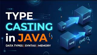 Type Casting in JAVA Tutorial