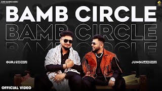 LC YAAR DE WAKE AGGE VICH AKHBARA DE CIRCLE DE VICH SARE BANDE BAMB NE YARRA DE | JUNG SANDHU | SONG