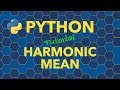 Python Harmonic Mean