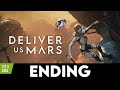 DELIVER US MARS - Ending