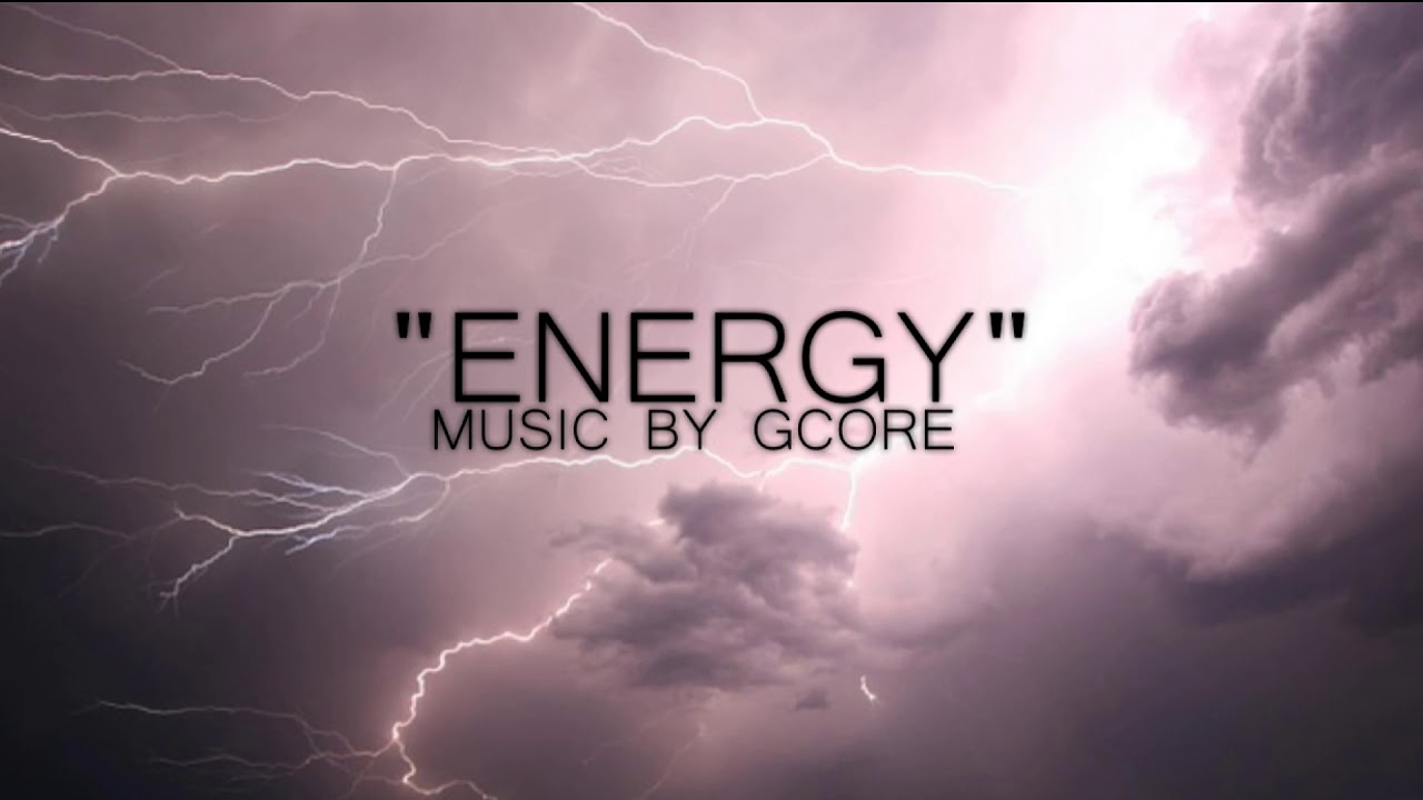 Energy Epic Electronic Instrumental Music Youtube