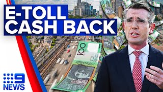 NSW toll rebate scheme: How to claim cash spent on tolls back | 9 News Australia