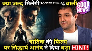 KRRISH 4 : Siddharth Anand gave a big hint on Hrithik Roshan's film!