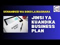 Jinsi ya kutengeneza business plan