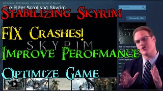 [Skyrim] Tutorial: Fixing Crash to Desktop \u0026 Improving Performance - \