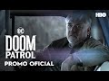 Doom Patrol | Episodio 3 | Promo oficial