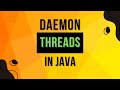 What is Daemon Thread In Java? | Complete Multithreading Tutorial Series Ep 4