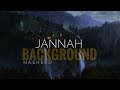 Jannah - Background Nasheed: Here is Everything You Need to Know