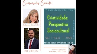 Criatividade em uma perspectiva sociocultural (Vlad Glaveanu)