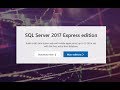 Install Microsoft SQL Server 2017 Express Edition and SQL Server Management Studio 18
