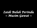 Zaidi Buluh Perindu - Musim Gawat (High Quality)