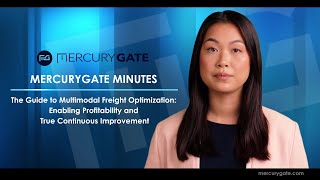 MercuryGate Minutes | The Guide to Multimodal Freight Optimization