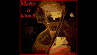 Maëlle et Julien.B - Toutes les machines ont un coeur (Zazie/Calogero) Cover/Duo Maëlle Pistoia