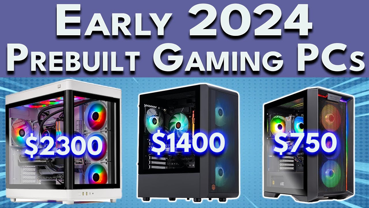 Early 2024 - Best Pre-built Gaming PC 2024 | 1440p, 4K, 1080p | Best ...