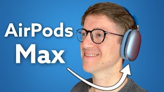 AirPods Max : Comment ça marche (et Premier Avis)