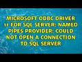 Named Pipes Provider: Could not open a connection to SQL Server