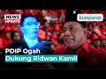 ‘Sorry-lah Yaw’, PDIP Ogah Dukung Ridwan Kamil