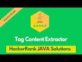 HackerRank Tag Content Extractor problem solution in Java | Java solutions | Programmingoneonone