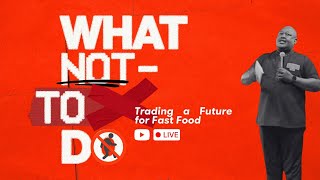 Sunday Live | What Not To Do - Week 1 | Patrick Dlamini