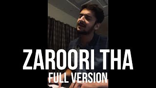 Zaroori tha - Full Version | Fahad Azeem - Cover (Part - 2)