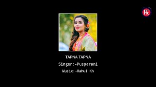 TAPNA TAPNA - Pusparani - Shot Audio - 2021