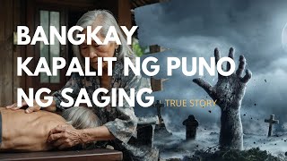 Bangkay, pinalitan ng Puno ng Saging l True Story