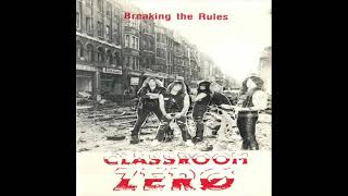 Classroom Zero - Breaking The Rules