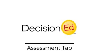 Assessment Tab - DecisionEd Admin