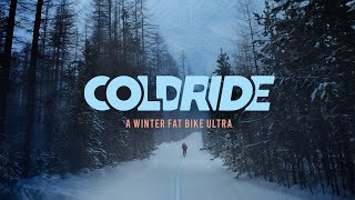 COLDRIDE: a Winter Fat Bike Ultra