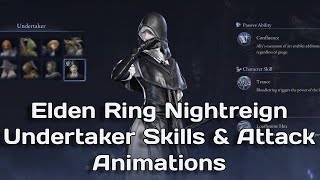 Elden Ring Nightreign Animations [Undertaker Skills + Attack Animations]
