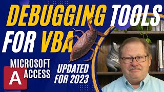 Debugging Tools for VBA in Microsoft Access: A Comprehensive Guide