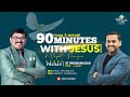 🔴🅻🅸🆅🅴 90minutes with Jesus || Rev. Paul Thangiah - Rev. Prakash || FGAG CHURCH || Indiranagar