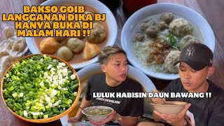 BAKSO BENGI LANGGANAN MAS DIKA || LULUK NYERANG DAUN BAWANG !!!