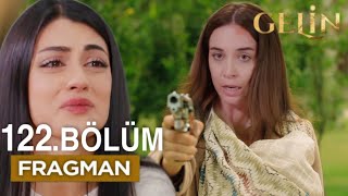 Gelin Dizisi 122. Bölüm Fragmanı | Behind the Veil 122 Promo