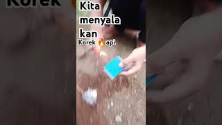 Kita nyalain korek api