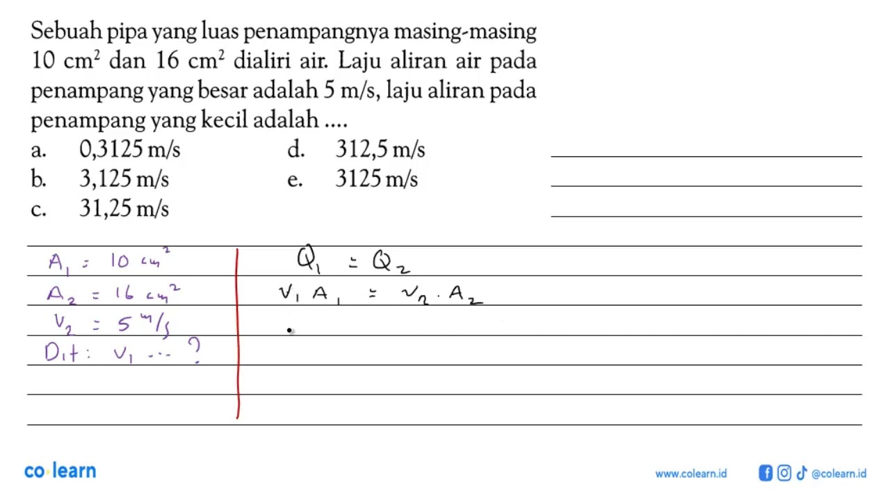 Sebuah Pipa Yang Luas Penampangnya Masing-masing 10 Cm^2 Dan 16 Cm^2 ...