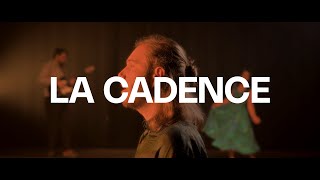 La Lisière - La Cadence (Clip Officiel)