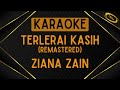 Ziana Zain - Terlerai Kasih (Remastered) [Karaoke]