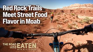 Beyond the Trails: Discovering Moab's Hidden Food Scene with Chef Biju