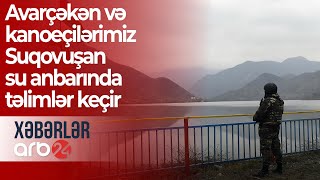 Avarçəkən və kanoeçilərimiz Suqovuşan su anbarında təlimlər keçir – Xəbərlər