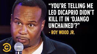 Leonardo DiCaprio Is an Underrated White Ally - Roy Wood Jr.: Imperfect Messenge