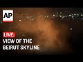 LIVE: View of Beirut skyline as Israel says it killed a Hezbollah commander