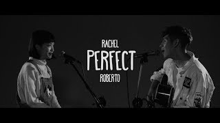 《 Perfect 》covered by 劉蘊晴Rachel fit 馬檇鏗 Roberto Madan