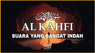 SURAH AL-KAHFI JUMAT BERKAH | Murottal Al-Quran yang sangatMerdu