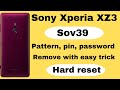 How to Hard Reset sony xperia Xz3/sony sov39 unlock screen lock