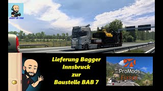 ETS2 1.46 - Lieferung zur Autobahnbaustelle * Strecke Innsbruck - Baustelle BAB 7 * Promods 2.64