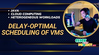 JAVA Cloud Computing Project - Delay-Optimal Scheduling of VMs in a Queueing Cloud - ClickMyProject