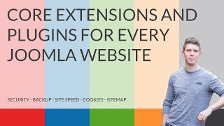 Joomla - Core Essential Extensions and Plugins