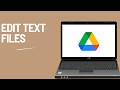 How to Edit Text Files Via Google Drive (full guide 2026)
